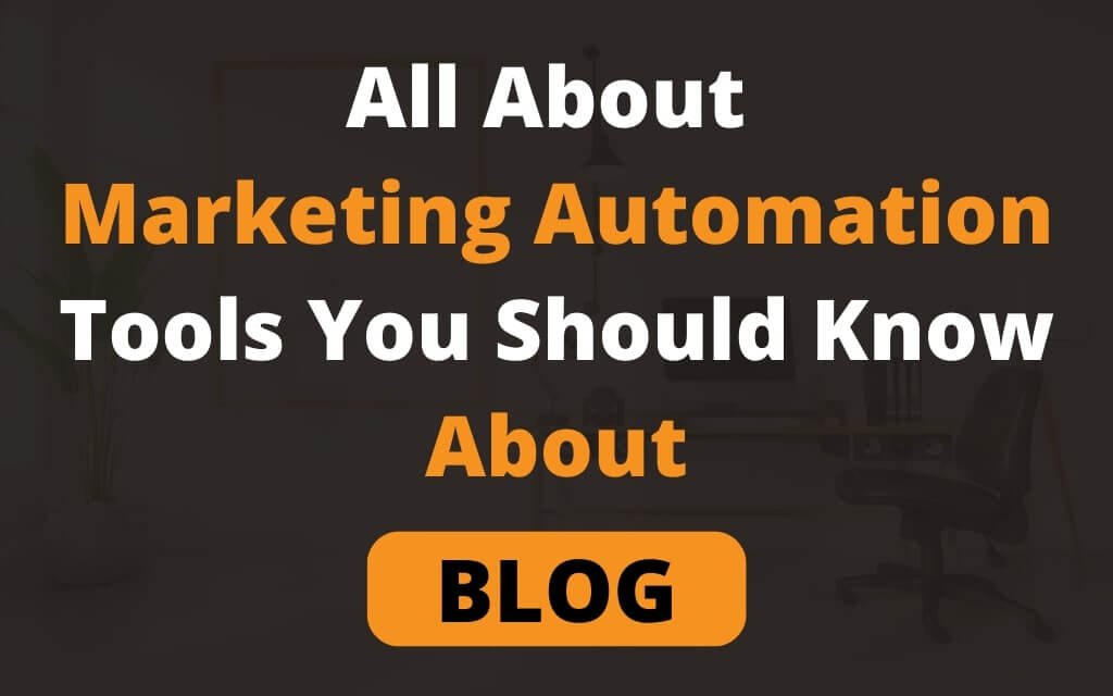 Marketing Automation Tools You Should Know About