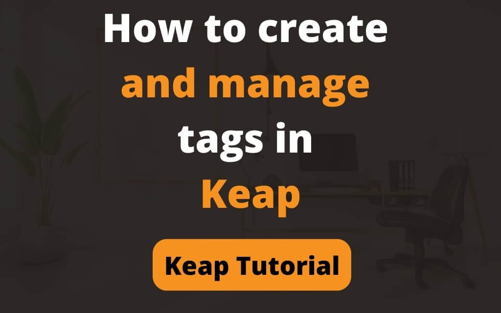 How to create and manage tags in Keap