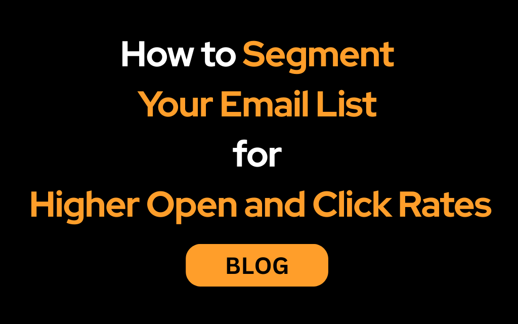 Email List Segmentation Strategies to Boost Open & Click Rates