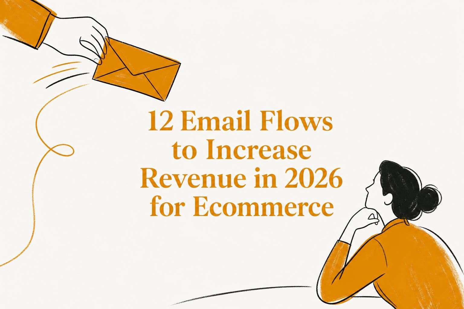 12 Email Flows to Increase Revenue in 2026 for Ecommerce